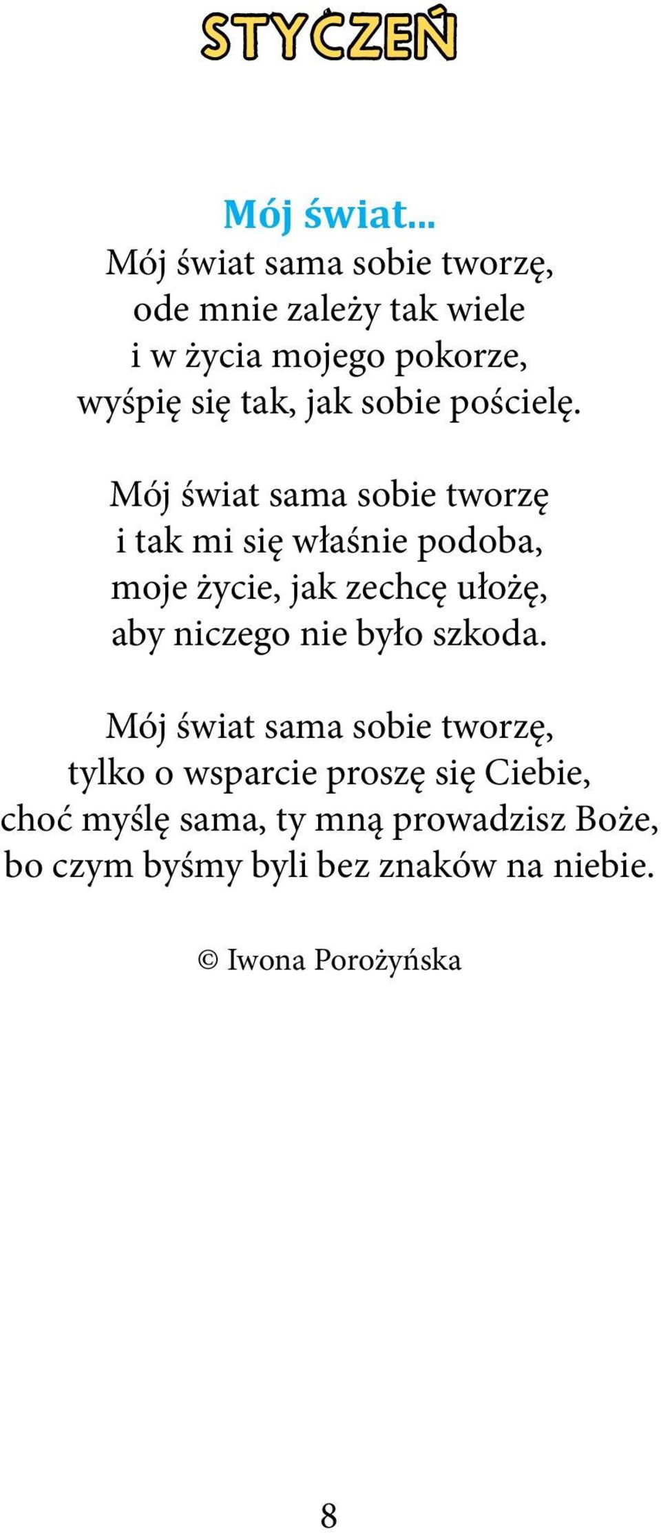 sobie pościelę.