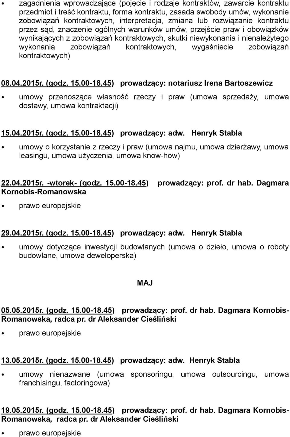 zobowiązań kontraktowych, wygaśniecie zobowiązań kontraktowych) 08.04.2015r. (godz. 15.00-18.