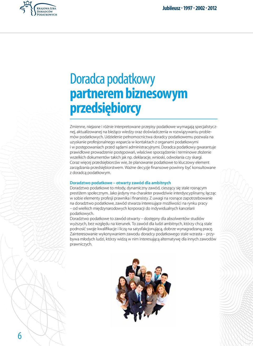 Udzielenie pełnomocnictwa doradcy podatkowemu pozwala na uzyskanie profesjonalnego wsparcia w kontaktach z organami podatkowymi i w postępowaniach przed sądami administracyjnymi.