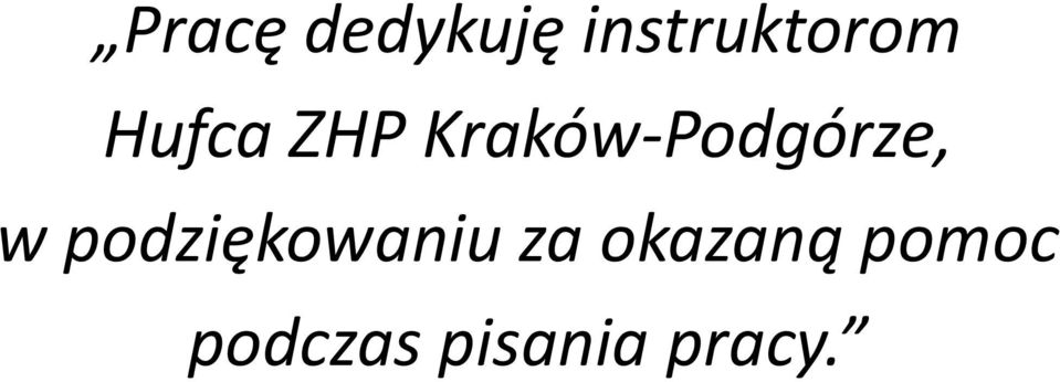 w podziękowaniu za okazaną