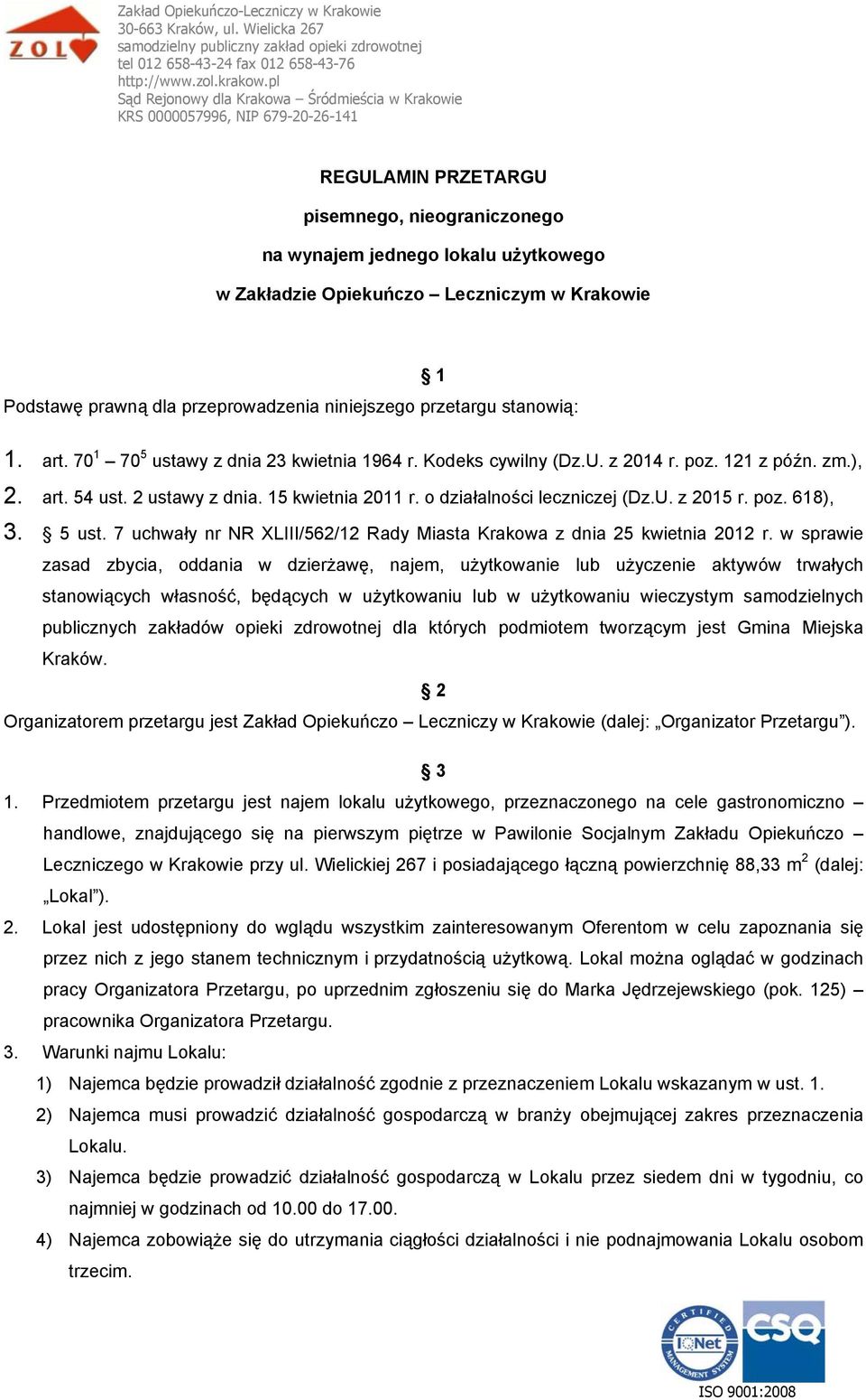 poz. 618), 3. 5 ust. 7 uchwały nr NR XLIII/562/12 Rady Miasta Krakowa z dnia 25 kwietnia 2012 r.