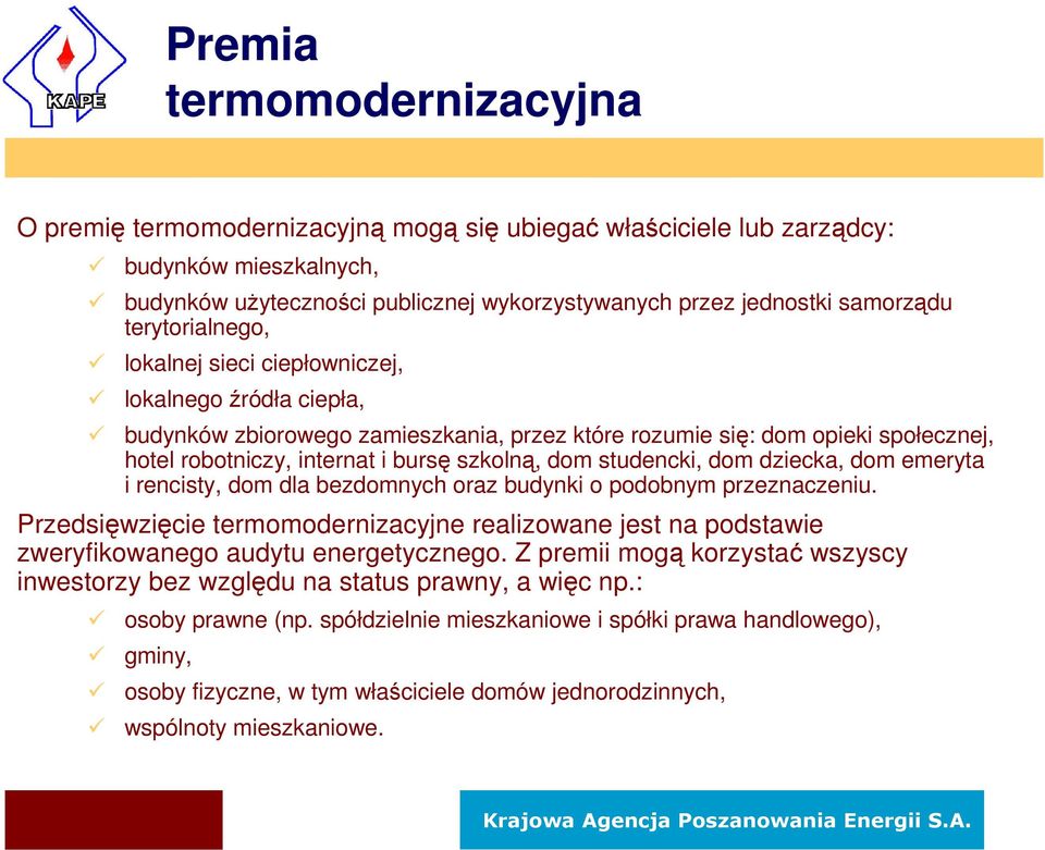 dom studencki, dom dziecka, dom emeryta i rencisty, dom dla bezdomnych oraz budynki o podobnym przeznaczeniu.