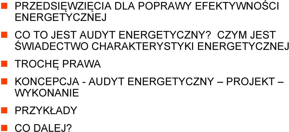 CZYM JEST ŚWIADECTWO CHARAKTERYSTYKI ENERGETYCZNEJ