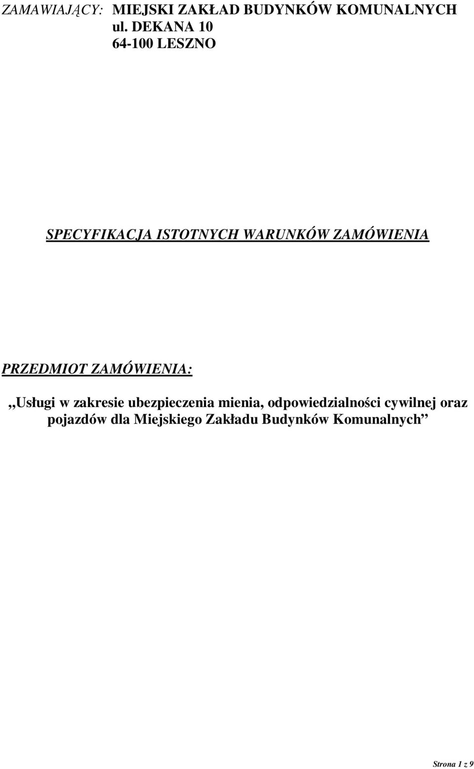 PRZEDMIOT ZAMÓWIENIA: Usługi w zakresie ubezpieczenia mienia,