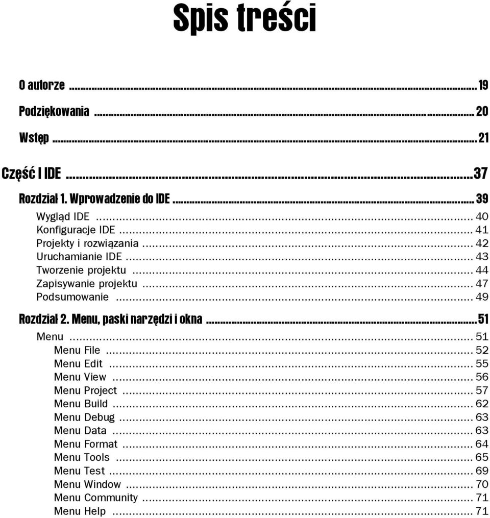 .. 47 Podsumowanie... 49 Rozdział 2. Menu, paski narzędzi i okna...51 Menu... 51 Menu File... 52 Menu Edit... 55 Menu View.