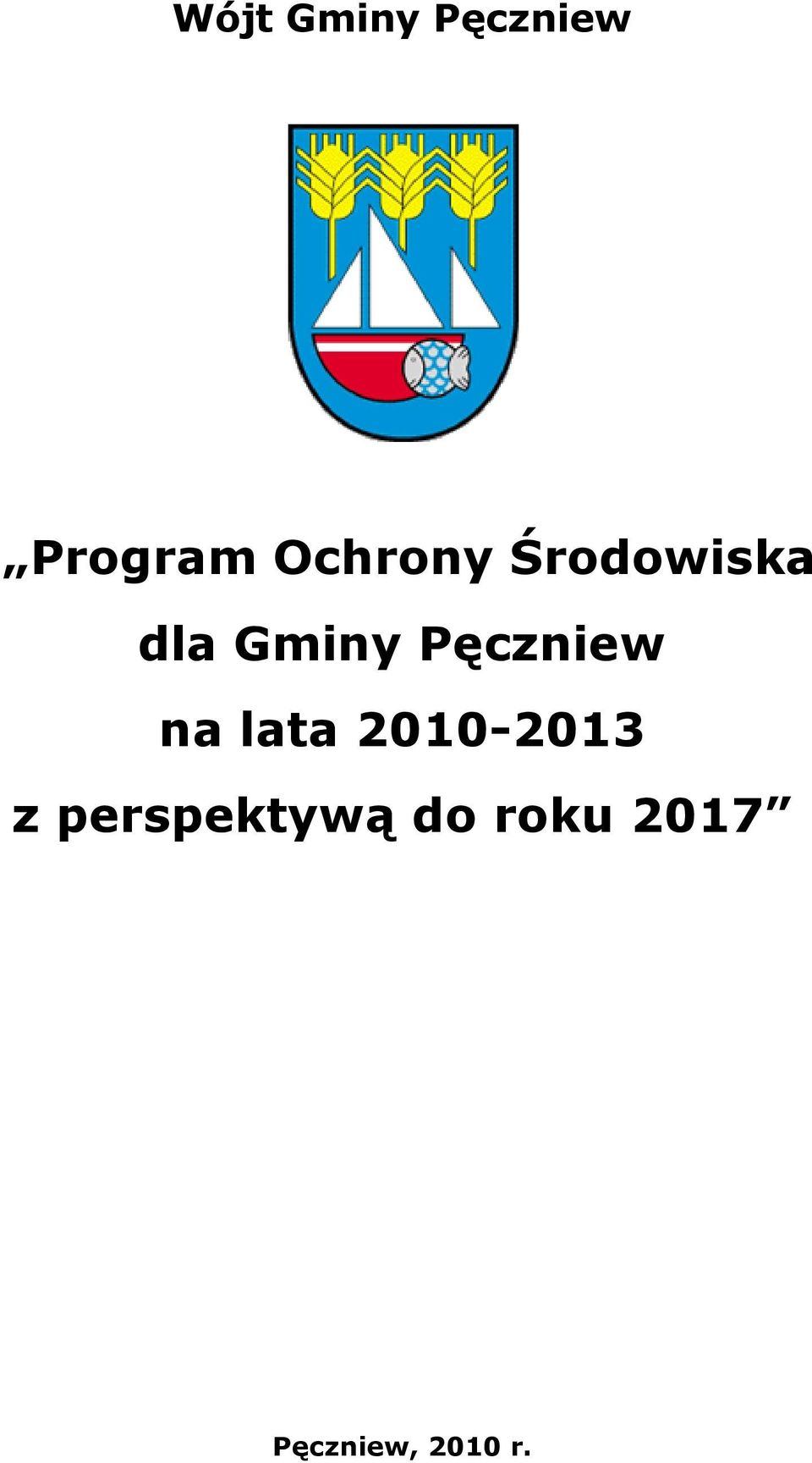 Pęczniew na lata 2010-2013 z