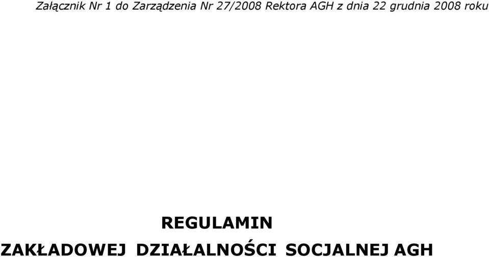 22 grudnia 2008 roku REGULAMIN