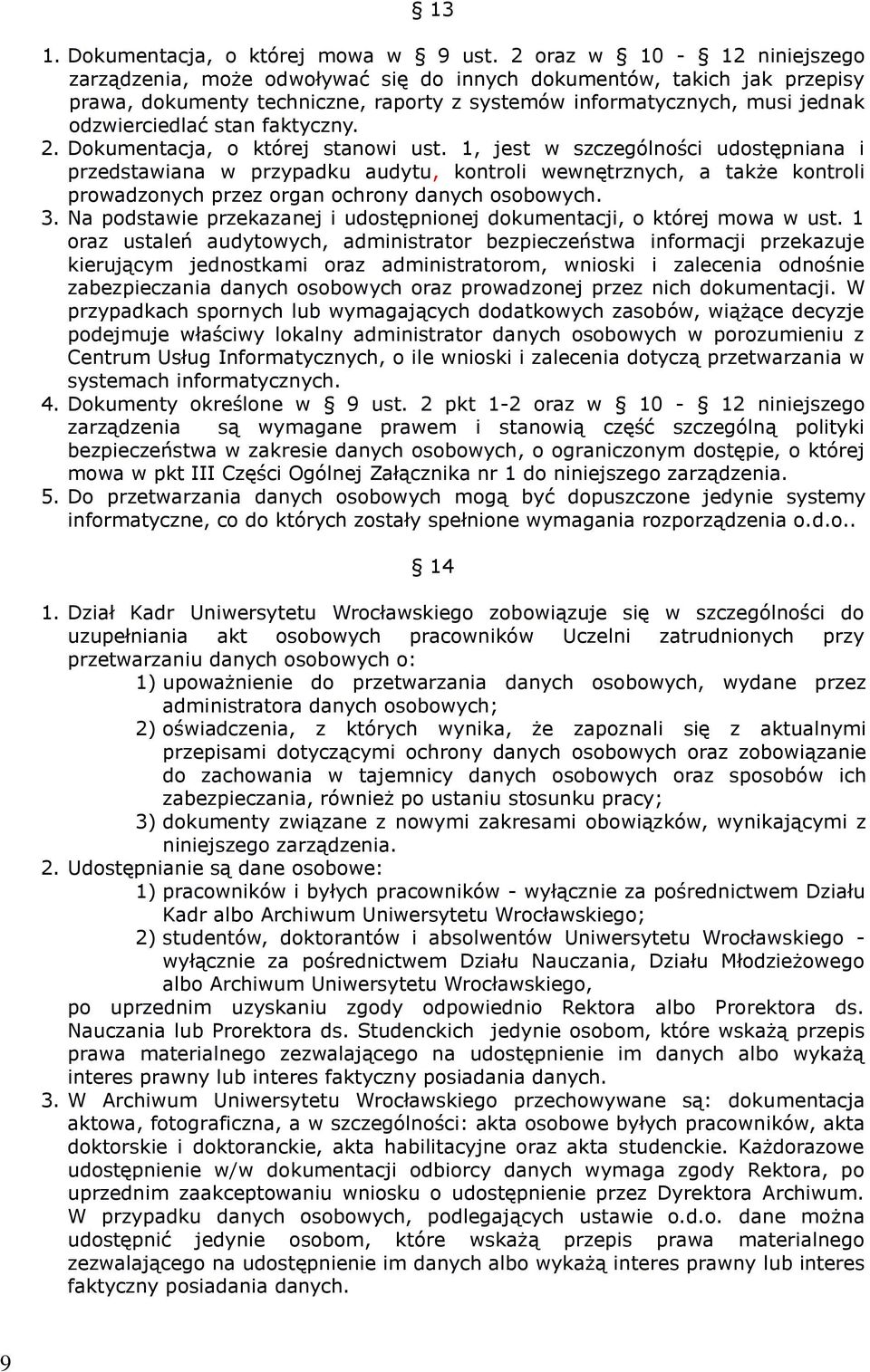 faktyczny. 2. Dokumentacja, o której stanowi ust.