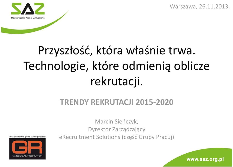 TRENDY REKRUTACJI 2015-2020 Marcin Sieńczyk,