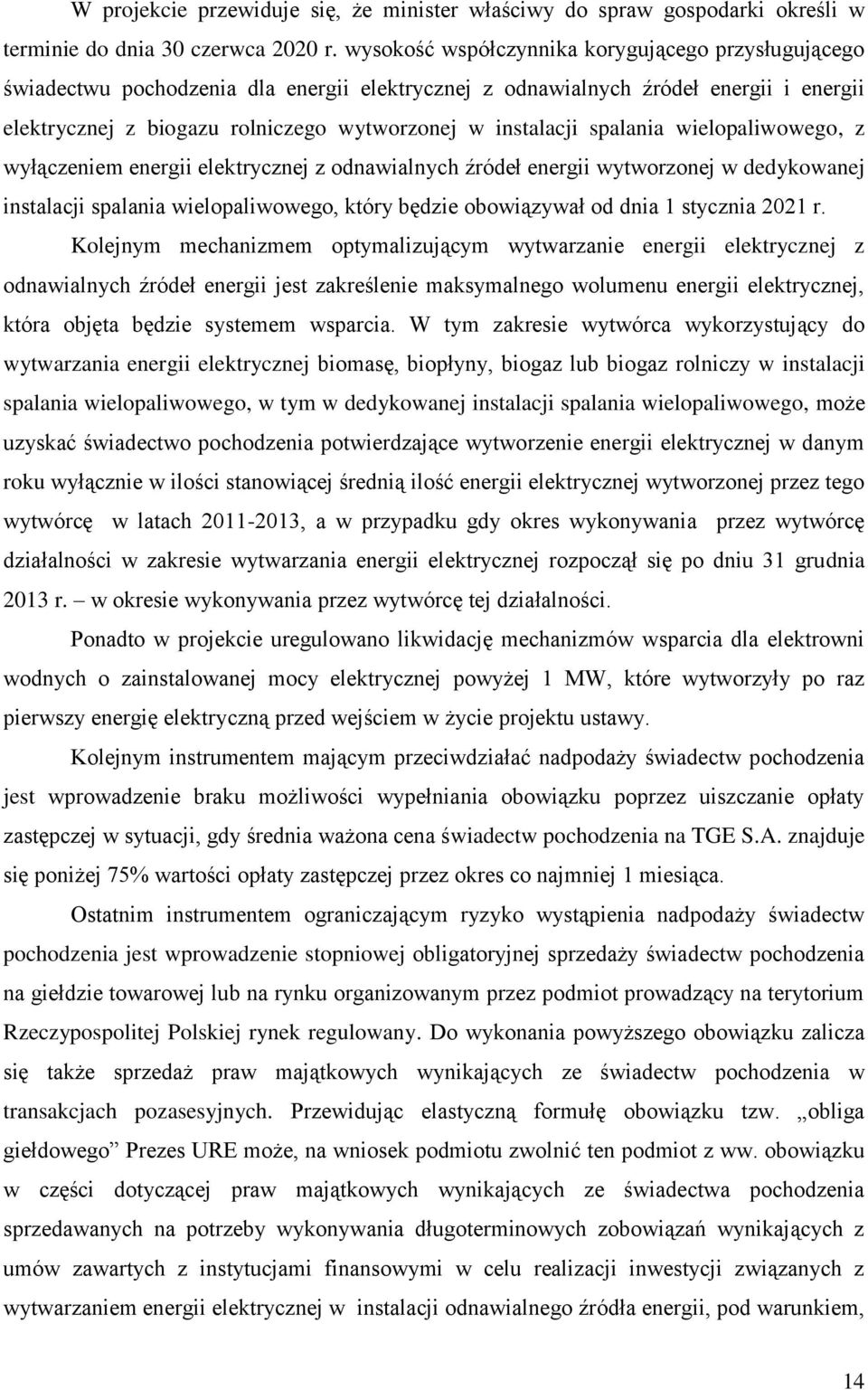 spalania wielopaliwowego, z wyłączeniem energii elektrycznej z odnawialnych źródeł energii wytworzonej w dedykowanej instalacji spalania wielopaliwowego, który będzie obowiązywał od dnia 1 stycznia