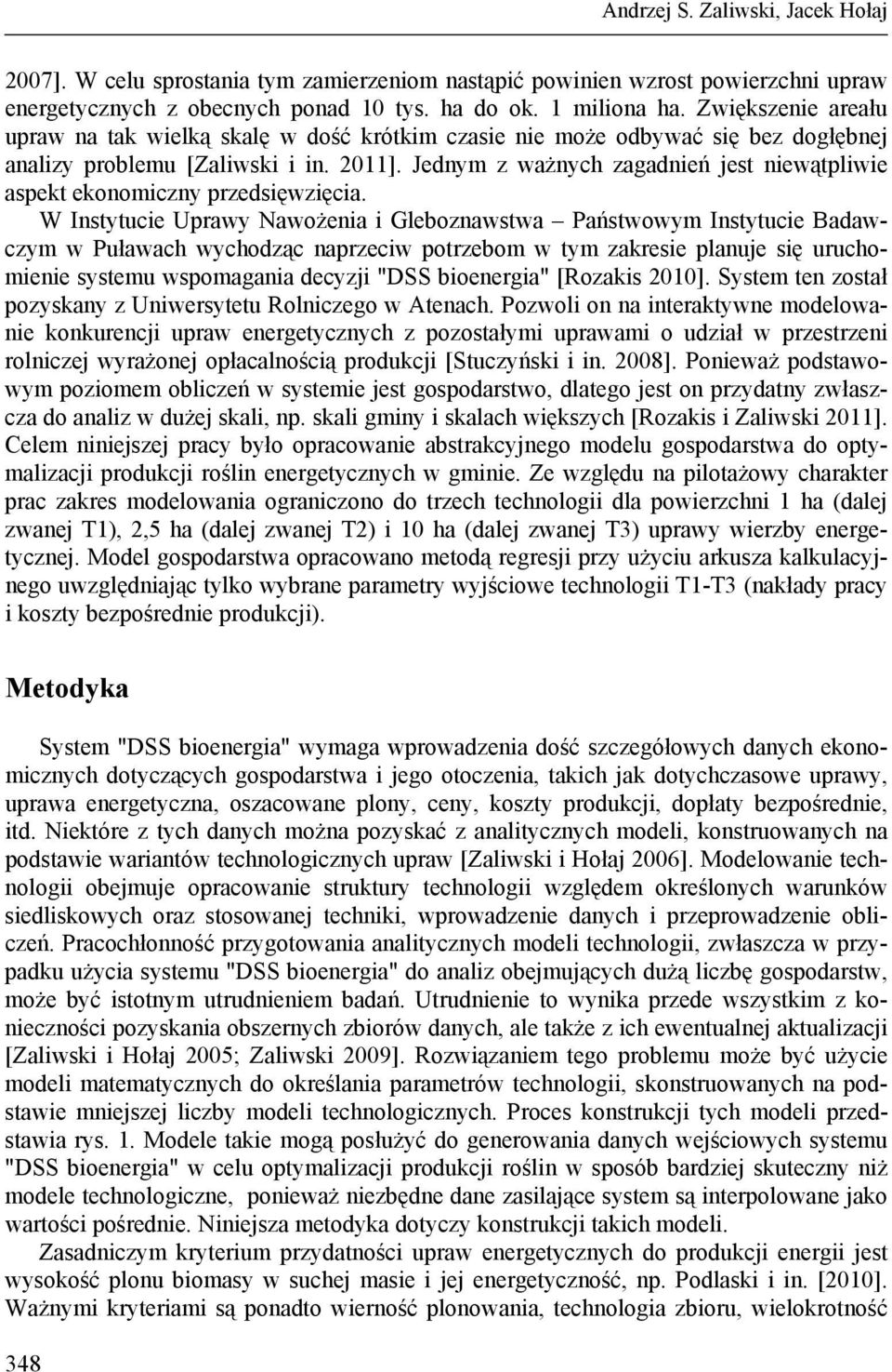 Jednym z ważnych zagadnień jest niewątpliwie aspekt ekonomiczny przedsięwzięcia.