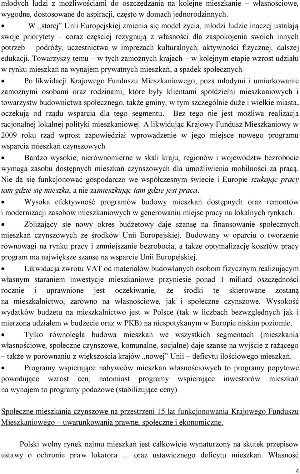 imprezach kulturalnych, aktywności fizycznej, dalszej edukacji.
