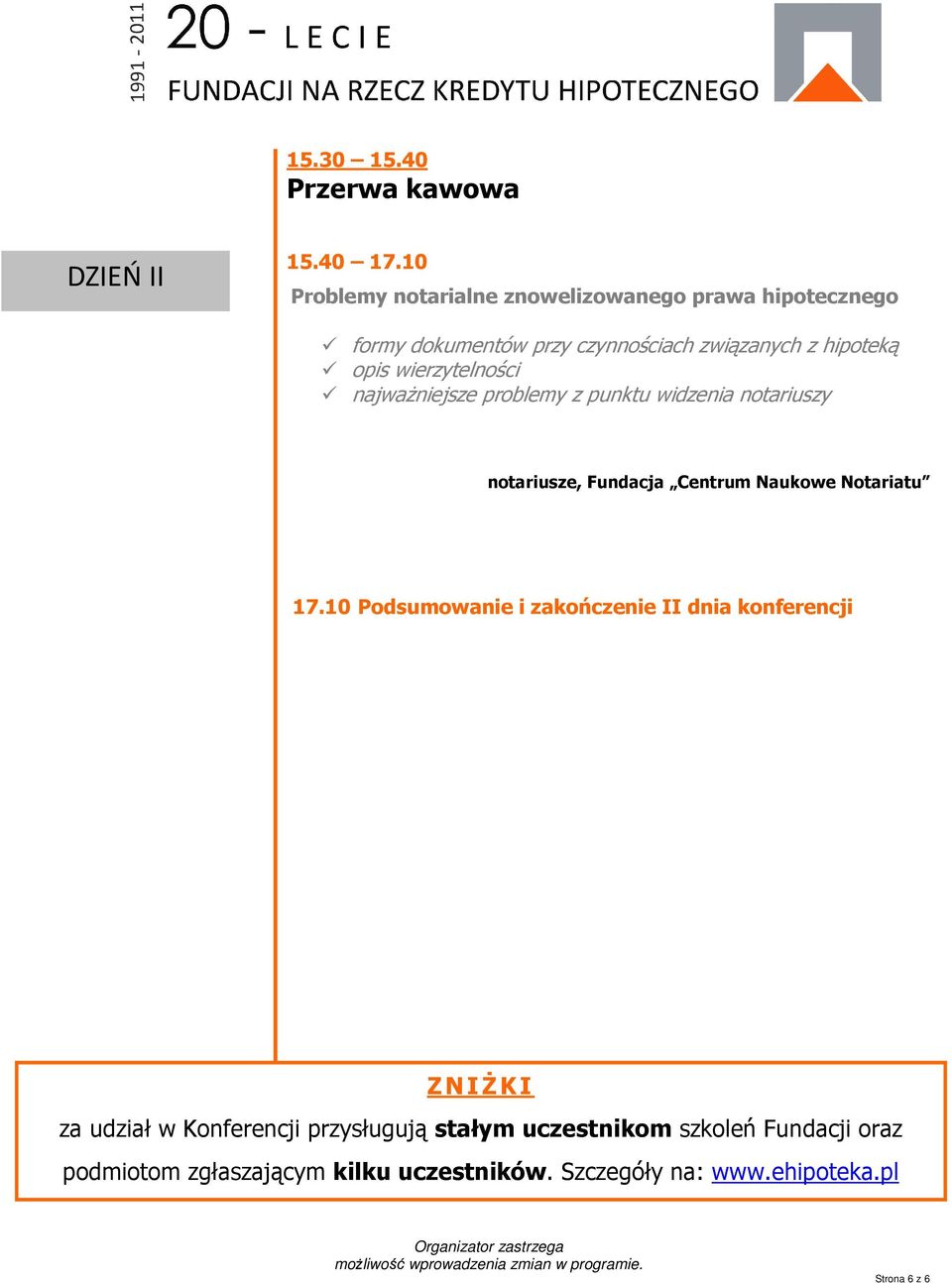 wierzytelności najwaŝniejsze problemy z punktu widzenia notariuszy notariusze, Fundacja Centrum Naukowe Notariatu 17.