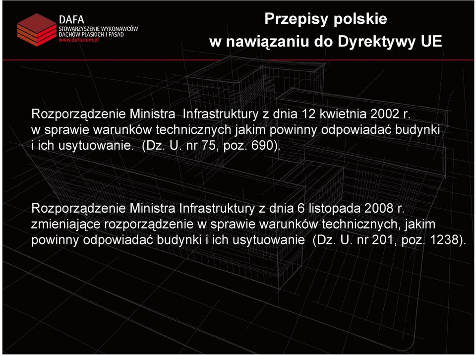 nr 75, poz. 690). Rozporządzenie Ministra Infrastruktury z dnia 6 listopada 2008 r.