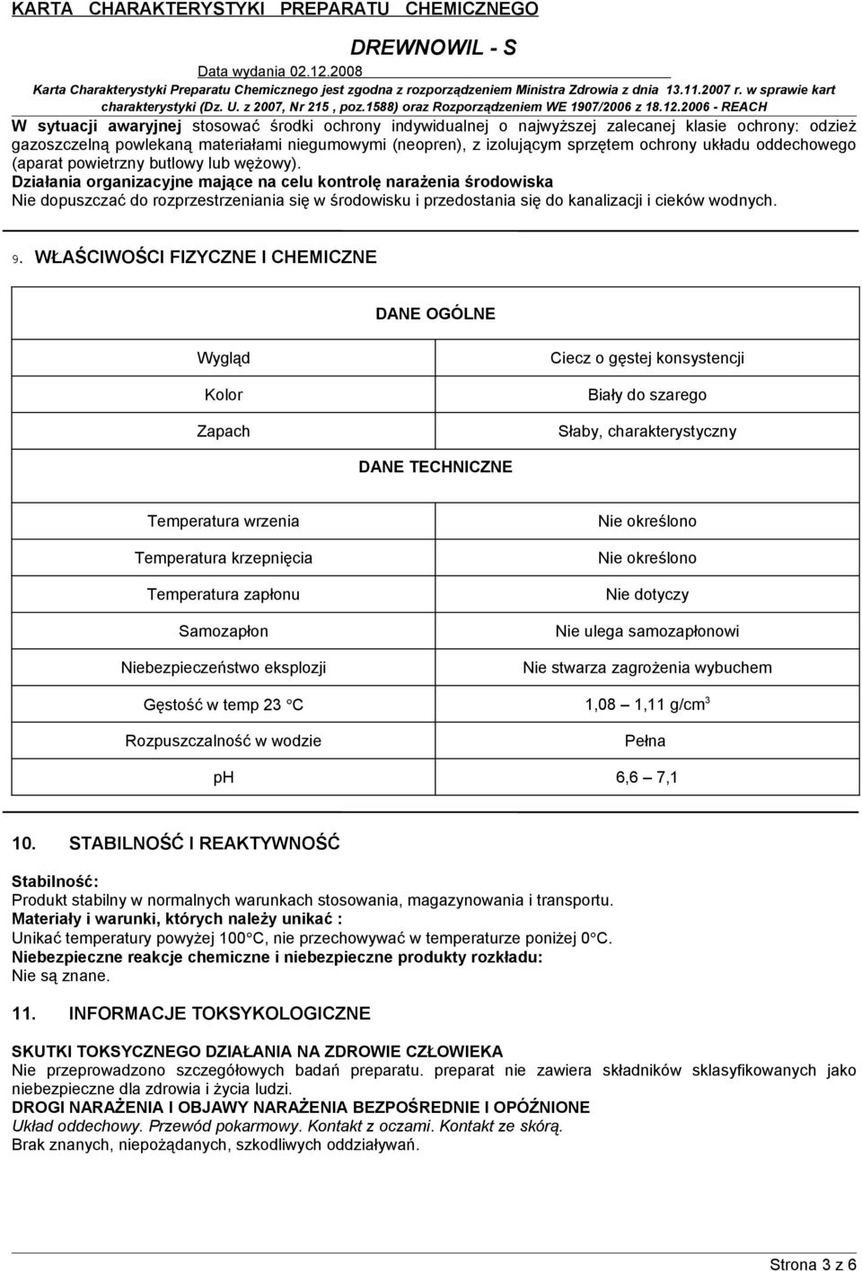 Działania organizacyjne mające na celu kontrolę narażenia środowiska Nie dopuszczać do rozprzestrzeniania się w środowisku i przedostania się do kanalizacji i cieków wodnych. 9.