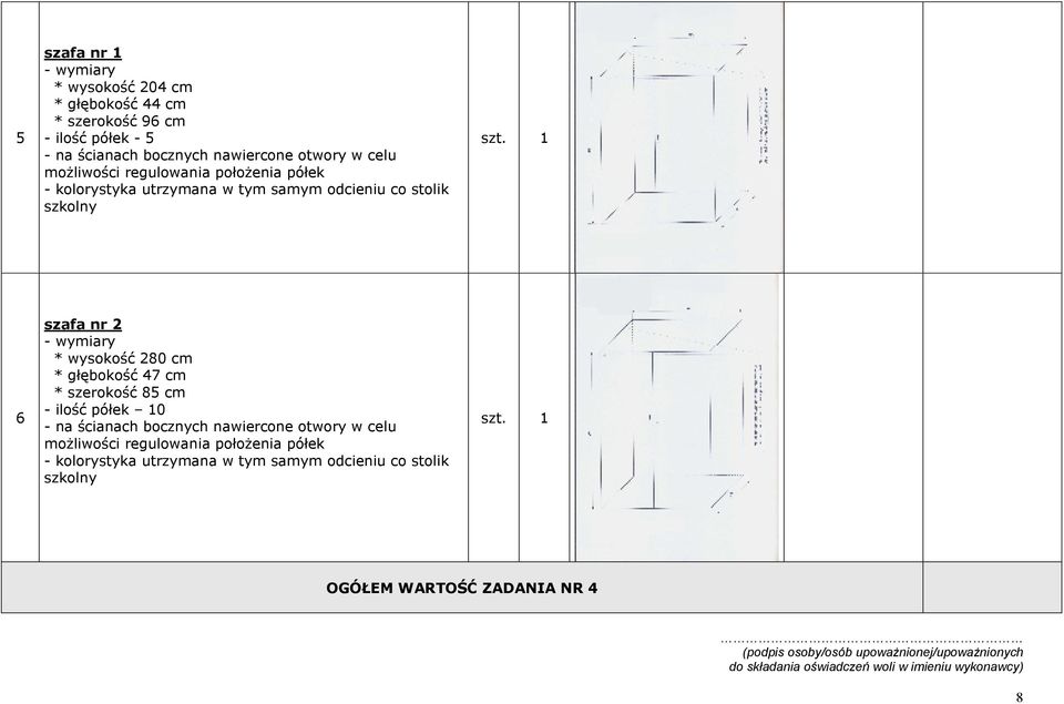 - wymiary * wysokość 280 cm * głębokość 47 cm * szerokość 85 cm - ilość półek 10 - na ścianach bocznych nawiercone otwory w celu