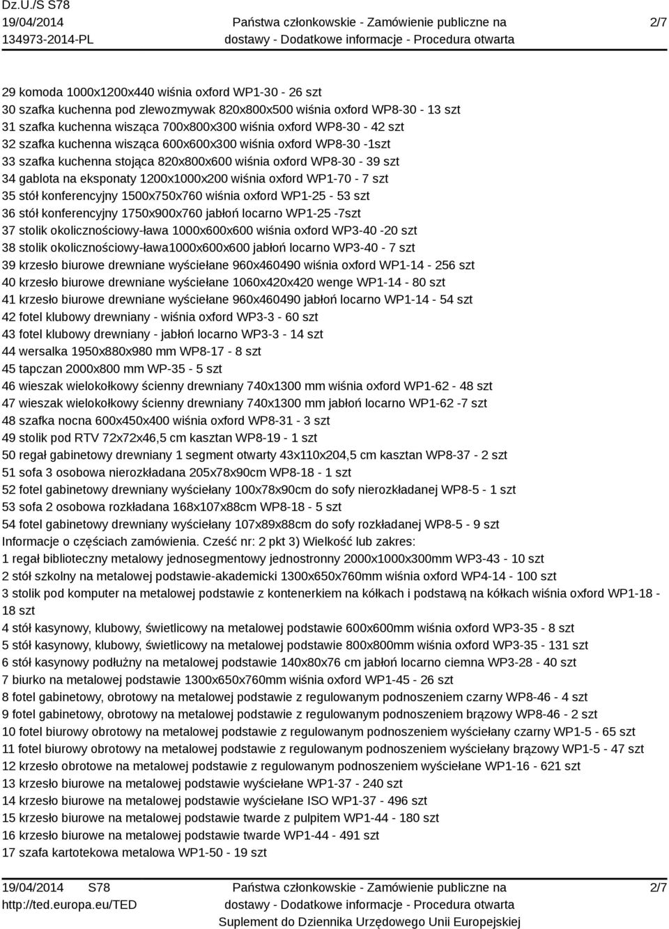 7 szt 35 stół konferencyjny 1500x750x760 wiśnia oxford WP1-25 - 53 szt 36 stół konferencyjny 1750x900x760 jabłoń locarno WP1-25 -7szt 37 stolik okolicznościowy-ława 1000x600x600 wiśnia oxford WP3-40