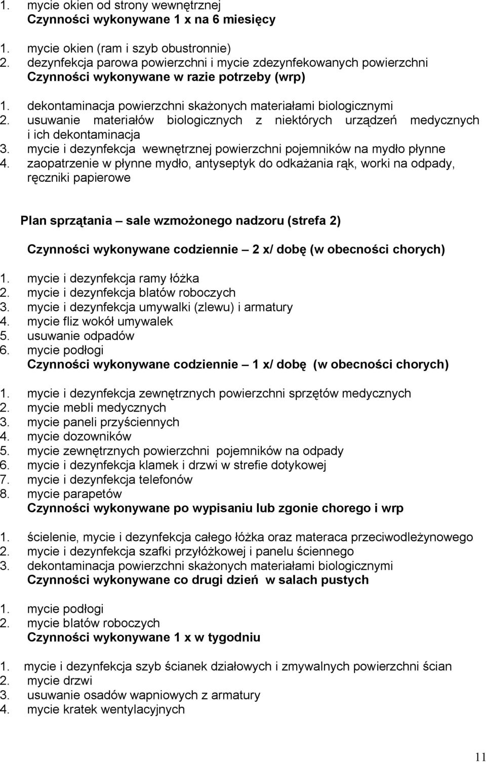 mycie i dezynfekcja wewnętrznej powierzchni pojemników na mydło płynne 4.