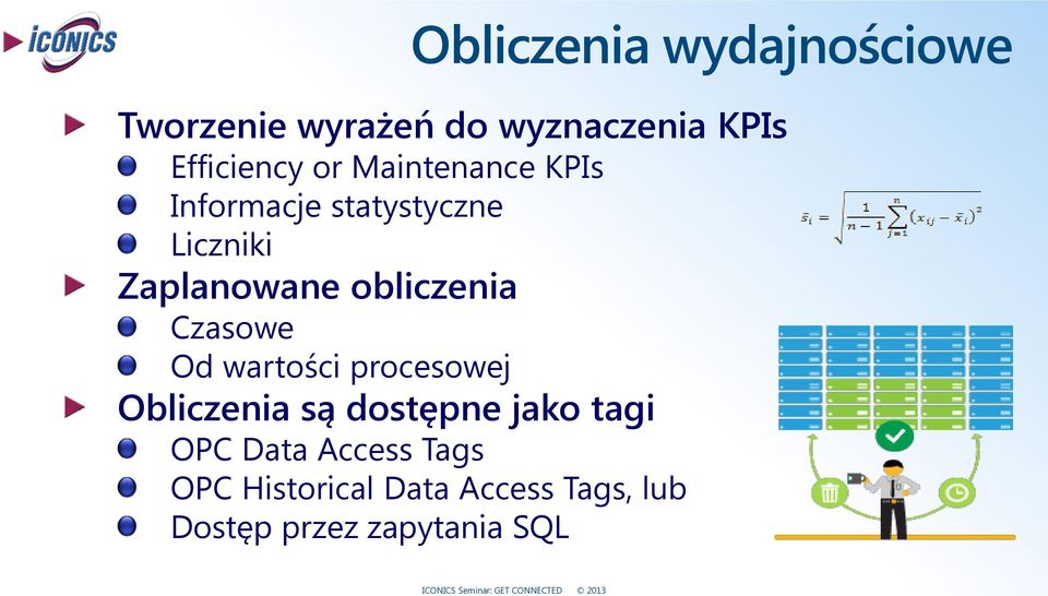 obliczenia Czasowe Od wartości procesowej Obliczenia są dostępne jako tagi