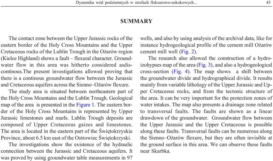 Highland) shows a fault flexural character. Groundwater flow in this area was hitherto considered asdiscontinous.