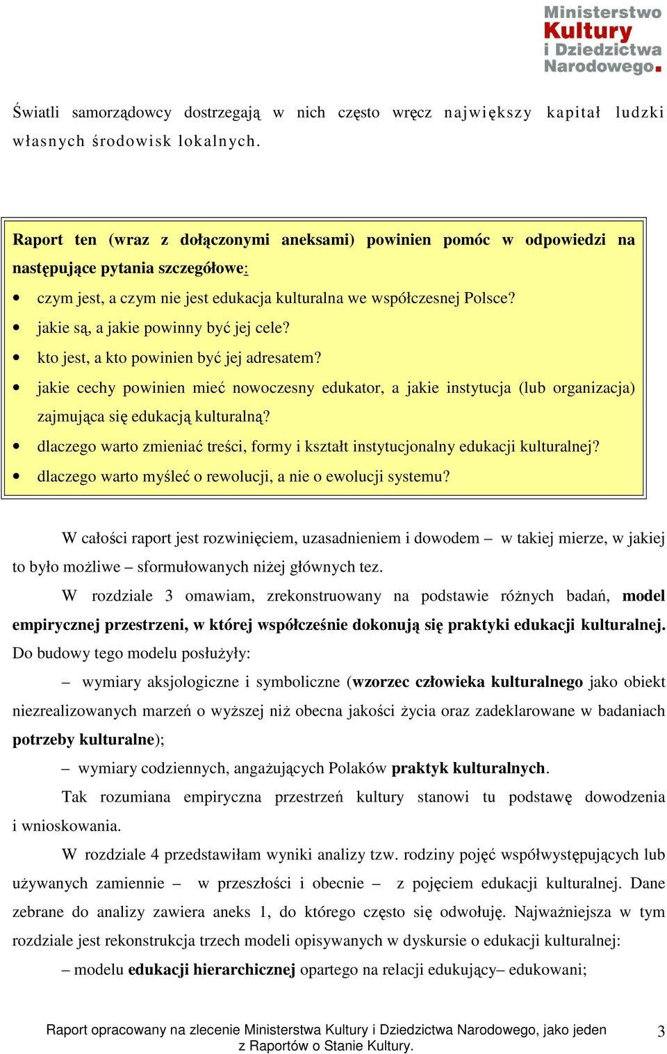 jakie są, a jakie powinny być jej cele? kto jest, a kto powinien być jej adresatem?