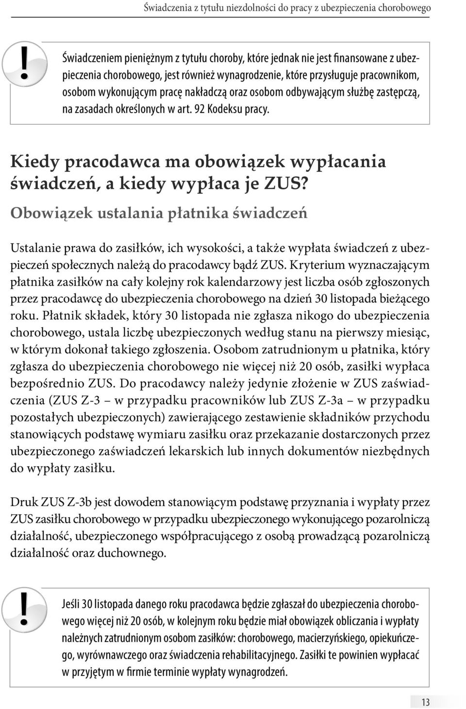 Kiedy pracodawca ma obowiązek wypłacania świadczeń, a kiedy wypłaca je ZUS?