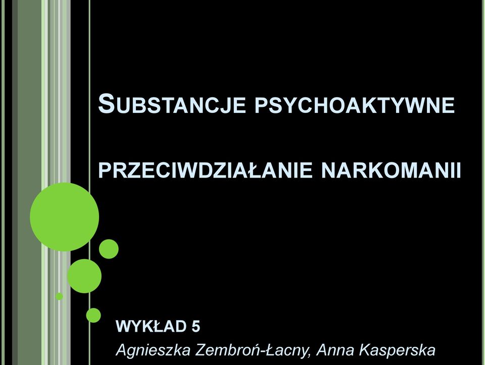 NARKOMANII WYKŁAD 5