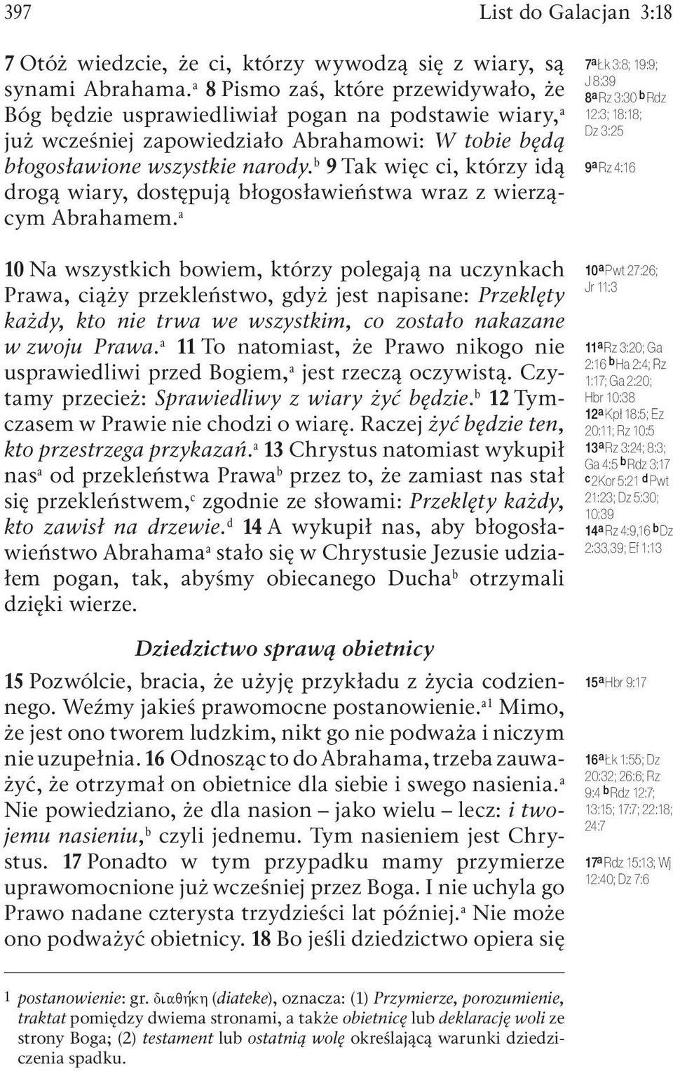 b 9 Tak więc ci, którzy idą drogą wiary, dostępują błogosławieństwa wraz z wierzącym Abrahamem.