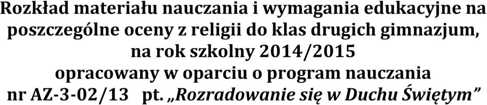 na rok szkolny 2014/2015 opracowany w oparciu o program