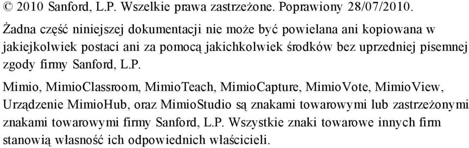 środków bez uprzedniej pisemnej zgody firmy Sanford, L.P.