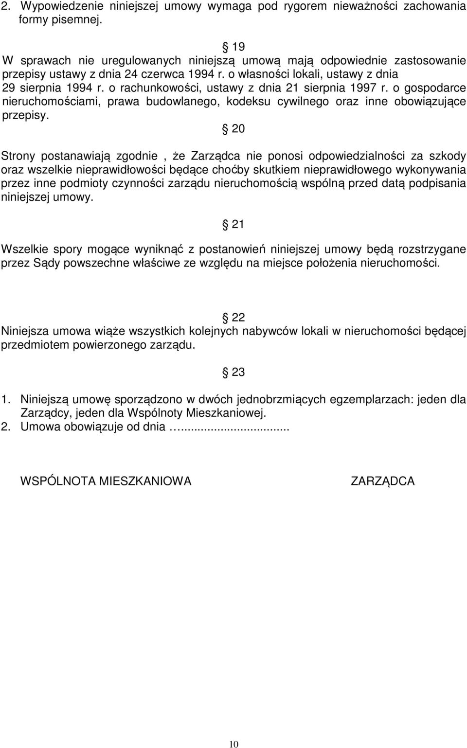 o rachunkowości, ustawy z dnia 21 sierpnia 1997 r. o gospodarce nieruchomościami, prawa budowlanego, kodeksu cywilnego oraz inne obowiązujące przepisy.