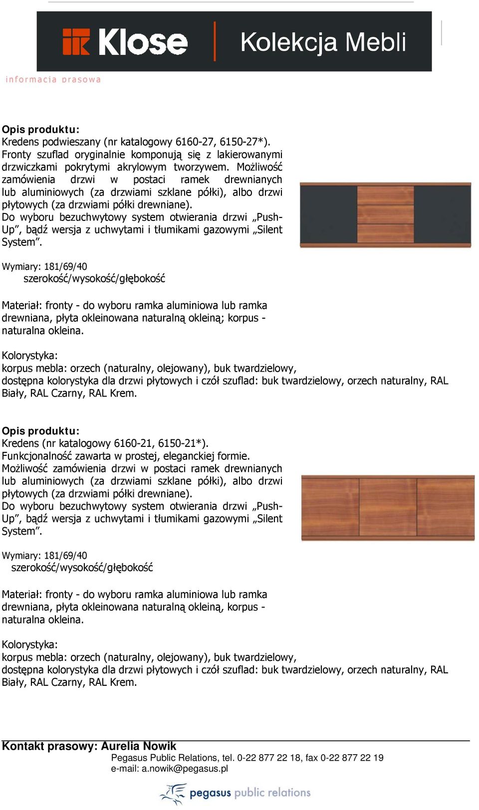 Możliwość zamówienia drzwi w postaci ramek drewnianych Wymiary: 181/69/40 drewniana, płyta okleinowana naturalną okleiną;