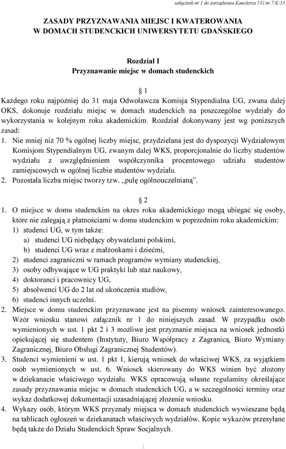 akademickim. Rozdział dokonywany jest wg poniższych zasad: 1.