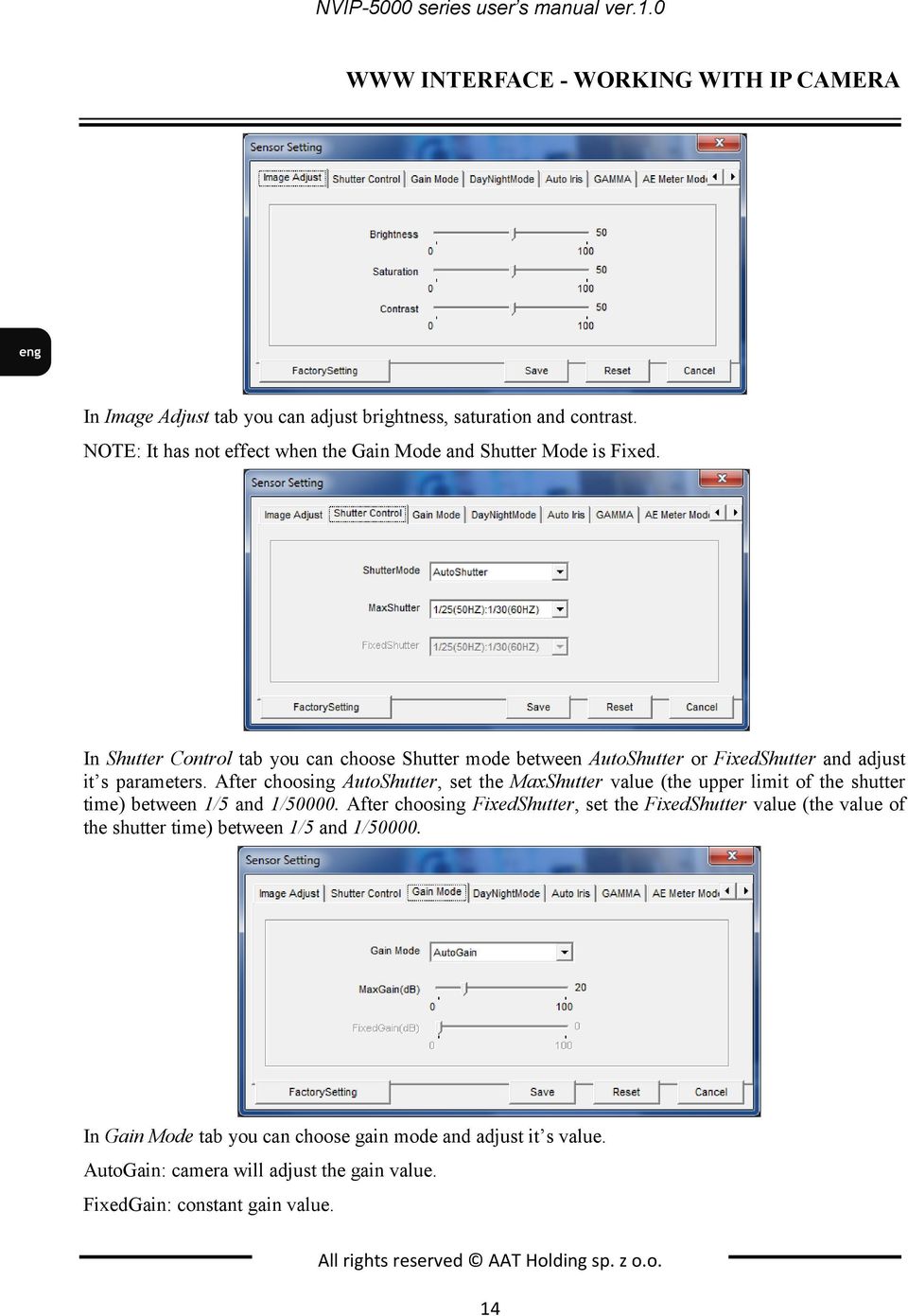 After choosing AutoShutter, set the MaxShutter value (the upper limit of the shutter time) between 1/5 and 1/50000.