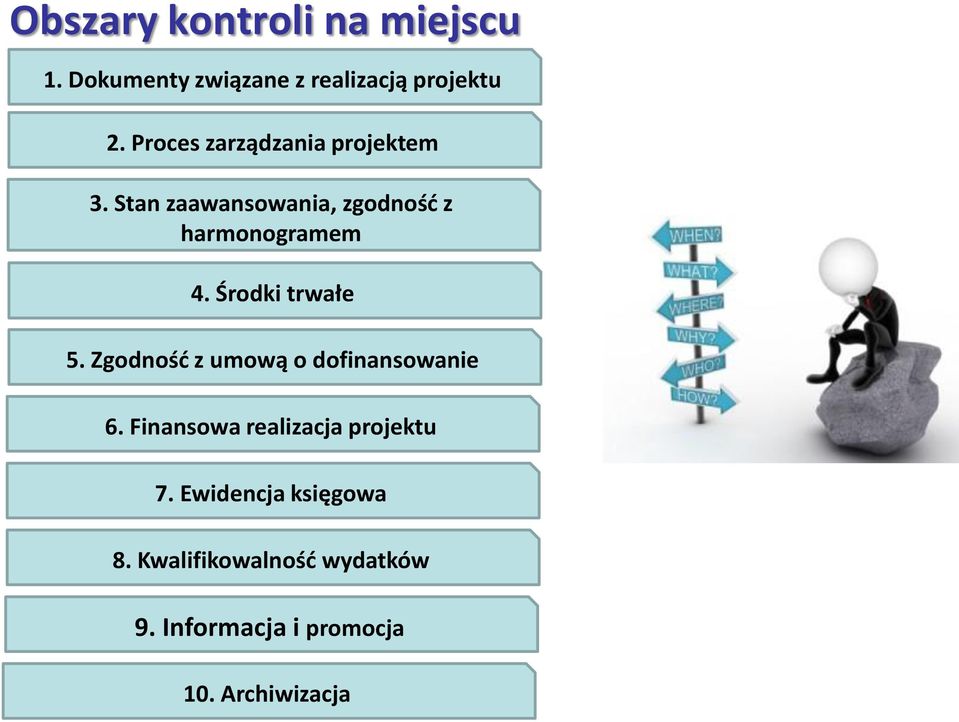 Środki trwałe 5. Zgodnośd z umową o dofinansowanie 6.