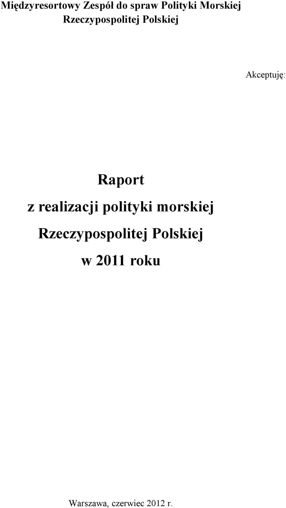 Raport z realizacji polityki morskiej