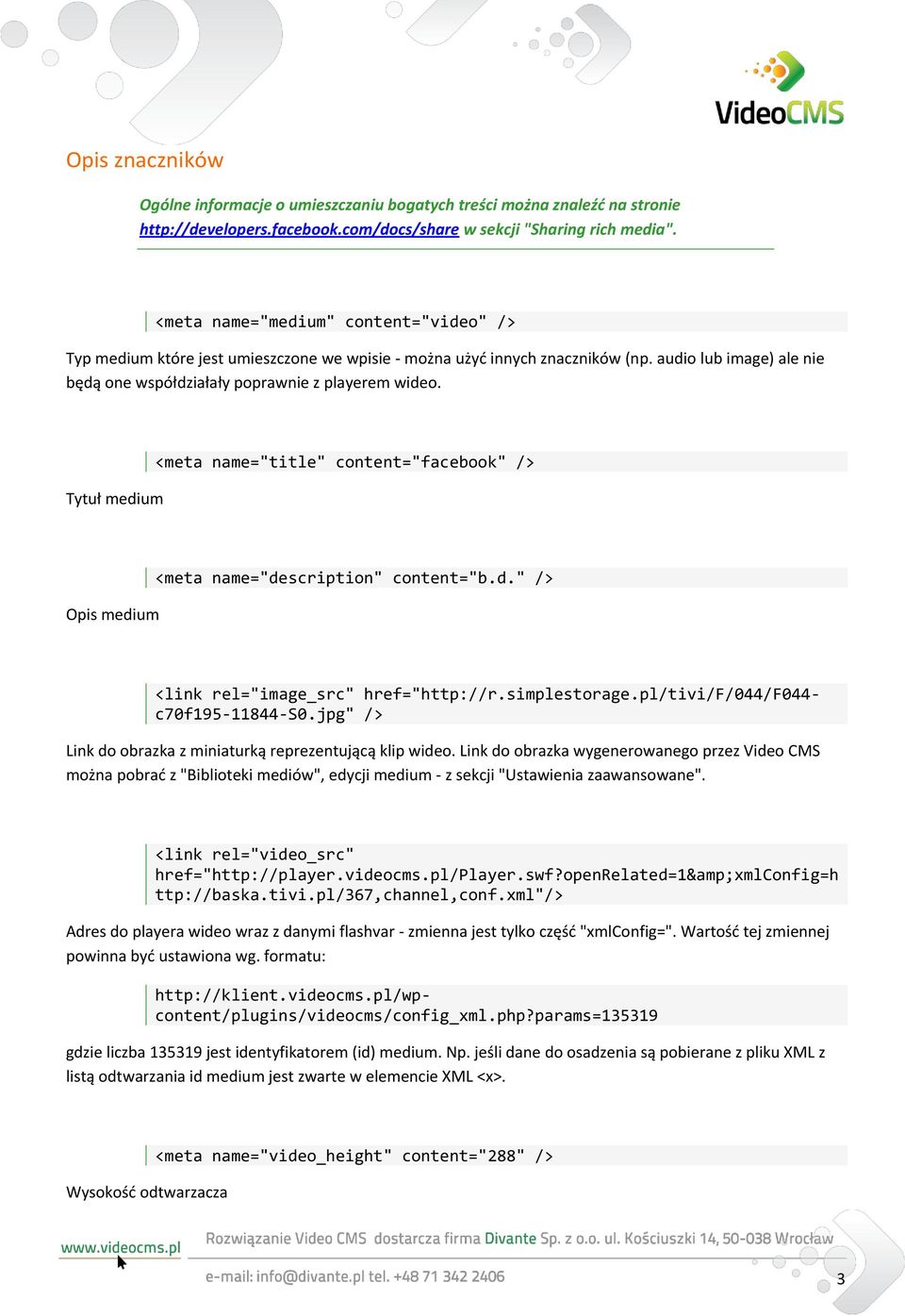 Tytuł medium <meta name="title" content="facebook" /> Opis medium <meta name="description" content="b.d." /> <link rel="image_src" href="http://r.simplestorage.pl/tivi/f/044/f044- c70f195-11844-s0.