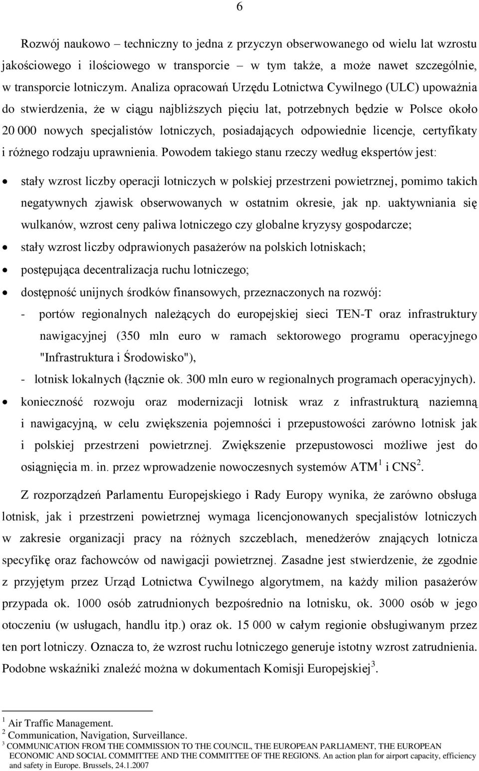 posiadających odpowiednie licencje, certyfikaty i różnego rodzaju uprawnienia.