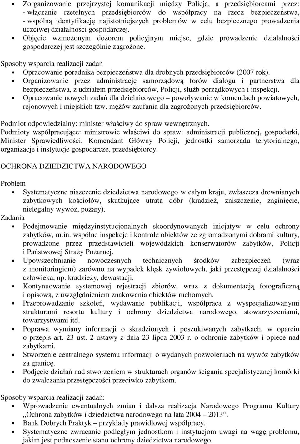 Sposoby wsparcia realizacji zada Opracowanie poradnika bezpieczestwa dla drobnych przedsibiorców (2007 rok).