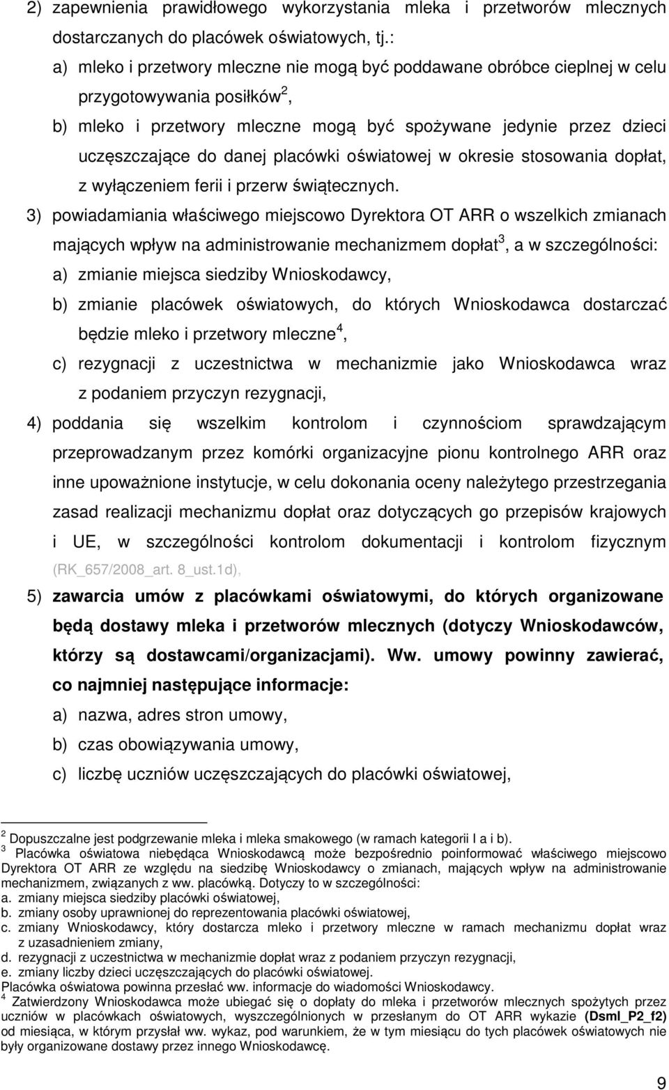 placówki oświatowej w okresie stosowania dopłat, z wyłączeniem ferii i przerw świątecznych.