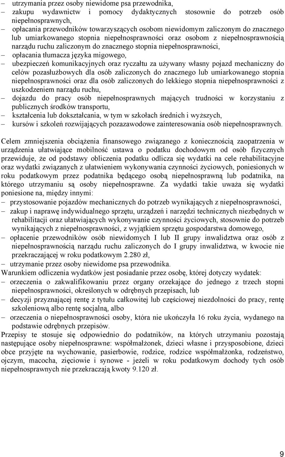 migowego, ubezpieczeń komunikacyjnych oraz ryczałtu za używany własny pojazd mechaniczny do celów pozasłużbowych dla osób zaliczonych do znacznego lub umiarkowanego stopnia niepełnosprawności oraz