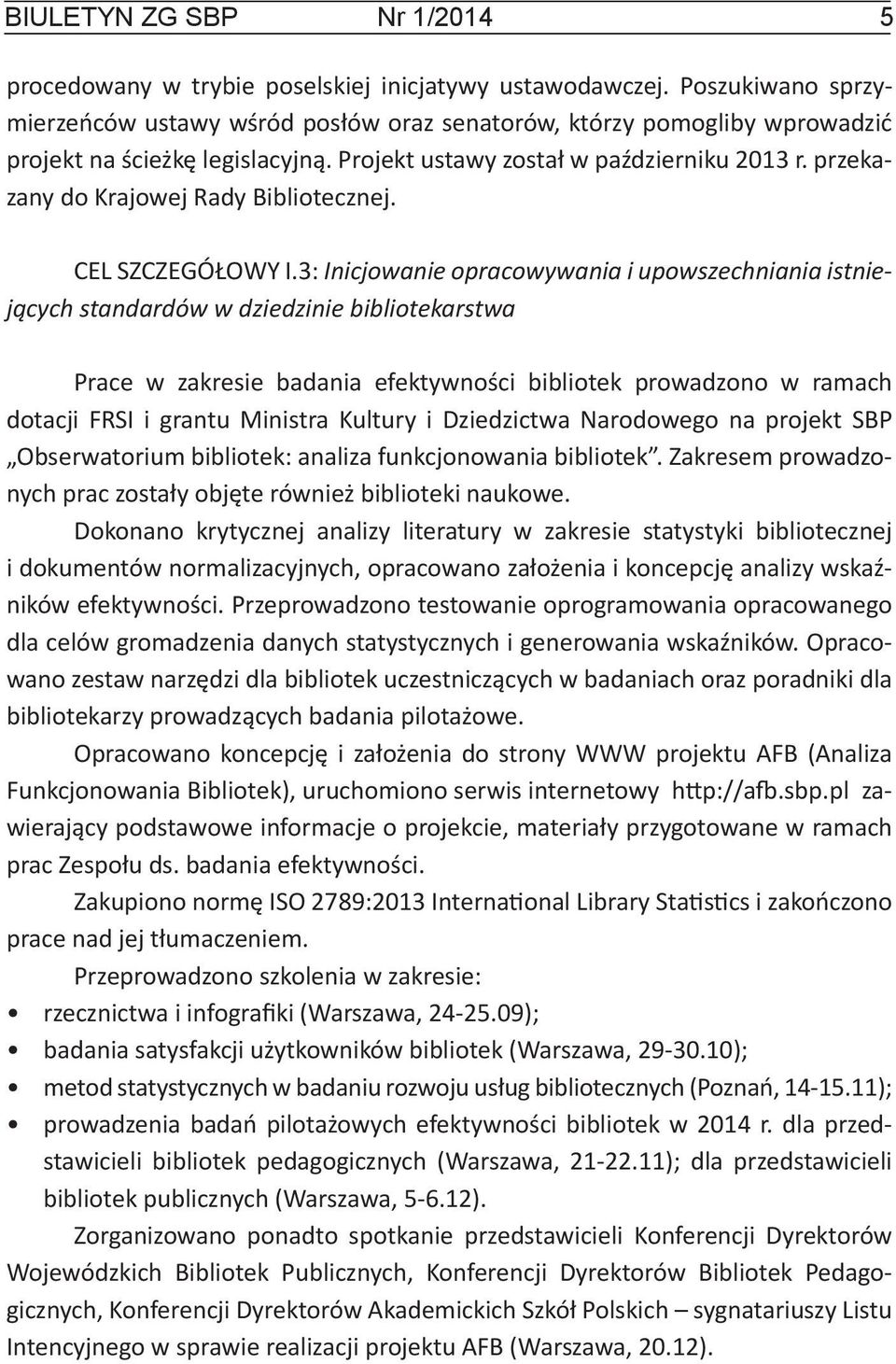 przekazany do Krajowej Rady Bibliotecznej. CEL SZCZEGÓŁOWY I.