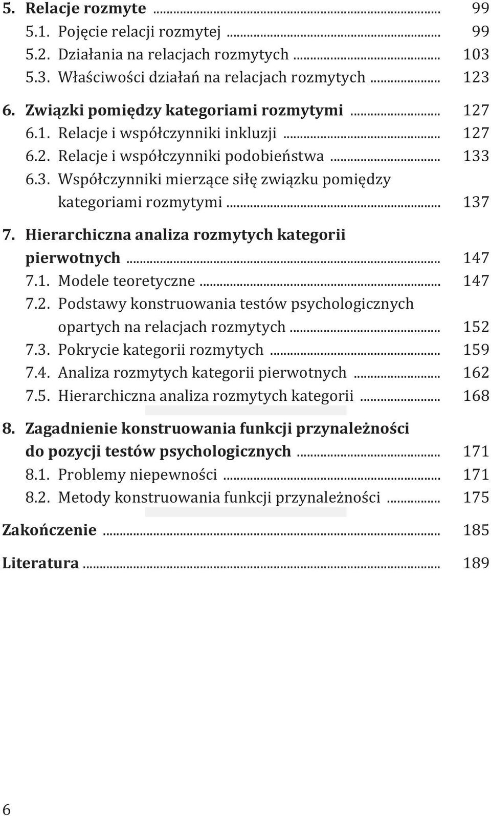 Hierarchiczna analiza rozmytych kategorii pierwotnych 8.