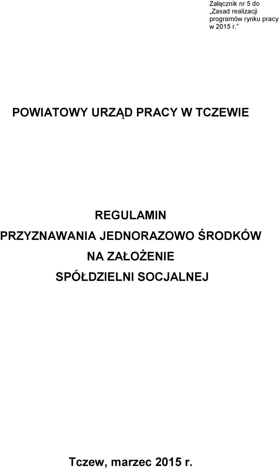 POWIATOWY URZĄD PRACY W TCZEWIE REGULAMIN