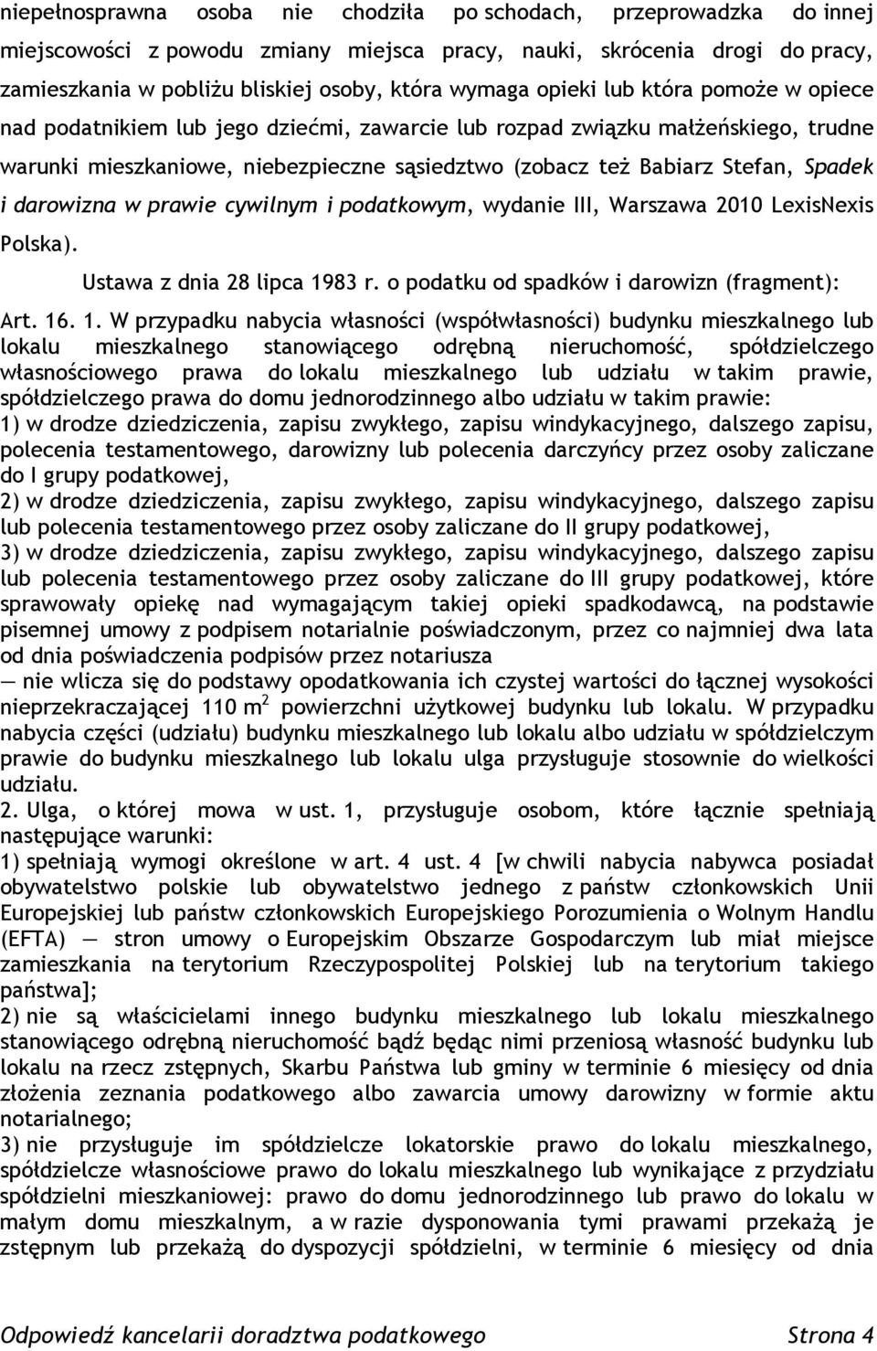 darowizna w prawie cywilnym i podatkowym, wydanie III, Warszawa 2010 LexisNexis Polska). Ustawa z dnia 28 lipca 19