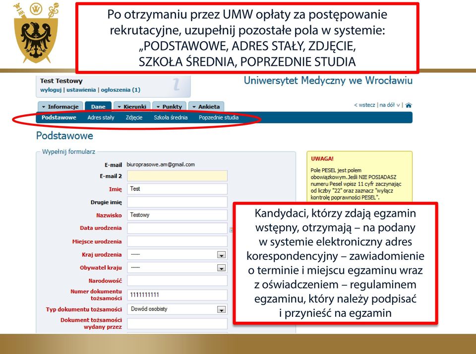 wstępny, otrzymają na podany w systemie elektroniczny adres korespondencyjny zawiadomienie o terminie