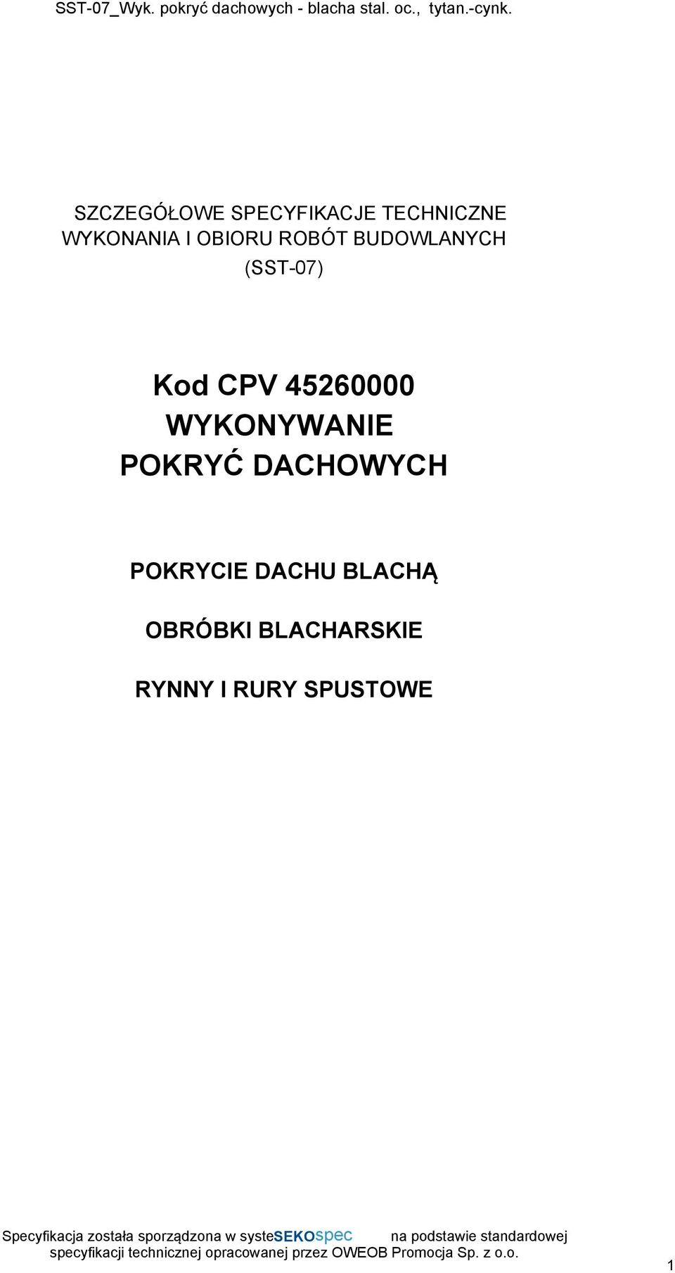 45260000 WYKONYWANIE POKRYĆ DACHOWYCH POKRYCIE