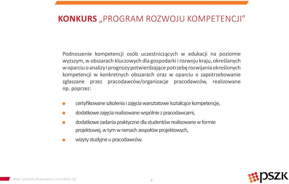 pracodawców/organizacje pracodawców, realizowane np.