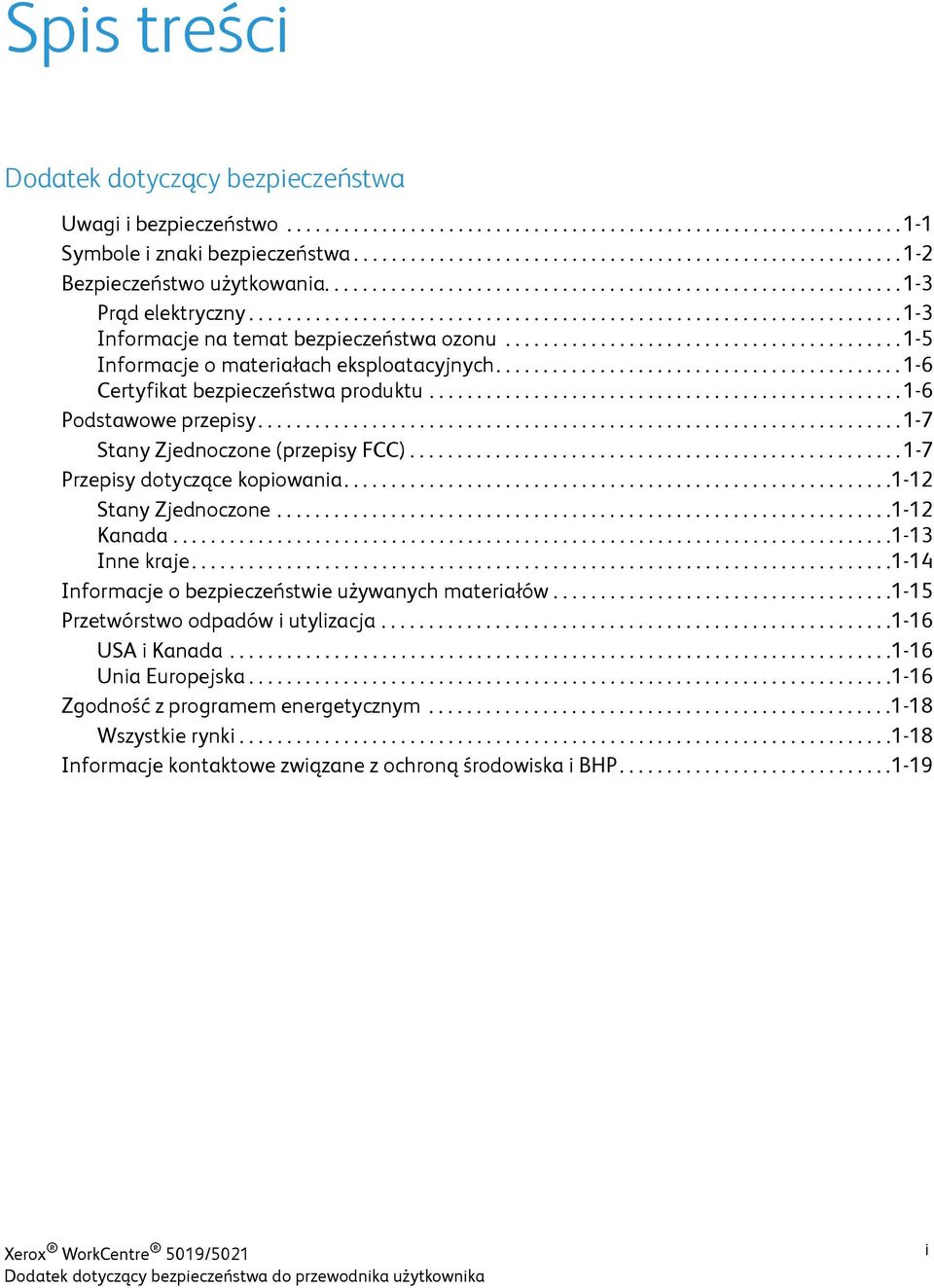 .................................................................... 1-3 Informacje na temat bezpieczeństwa ozonu.......................................... 1-5 Informacje o materiałach eksploatacyjnych.