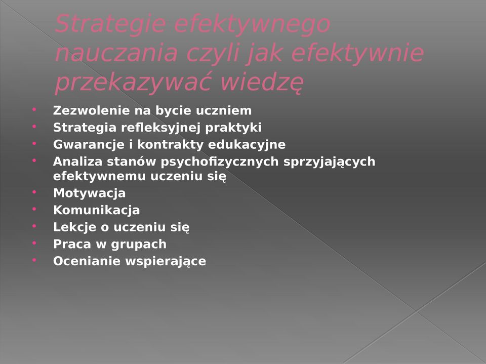 kontrakty edukacyjne Analiza stanów psychofizycznych sprzyjających efektywnemu